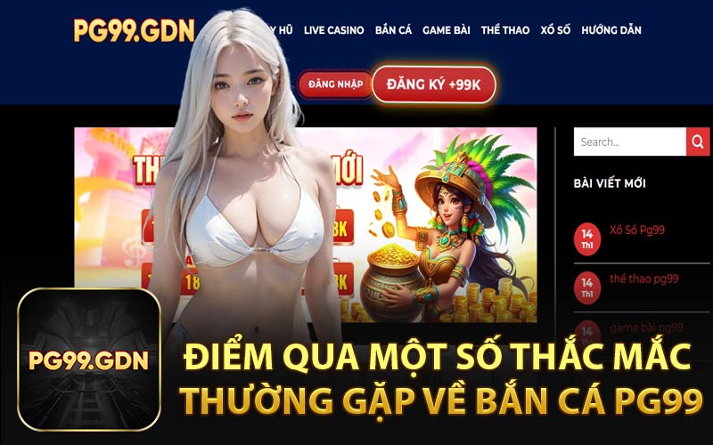 Điểm Qua Một Số Thắc Mắc Thường Gặp Về Bắn Cá Liga88 Bet